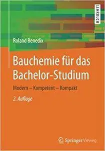 Bauchemie für das Bachelor-Studium: Modern – Kompetent – Kompakt (Repost)