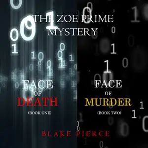 «A Zoe Prime Mystery Bundle: Face of Death (#1) and Face of Murder (#2)» by Blake Pierce