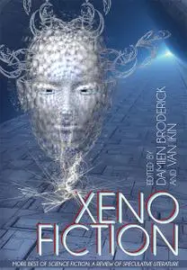 «Xeno Fiction: More Best of Science Fiction» by Damien Broderick