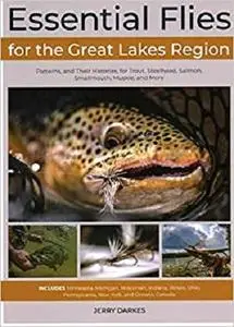 Essential Flies for the Great Lakes Region