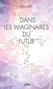 Ariel Kyrou, "Dans les imaginaires du futur : Entre fins du monde, IA, virus et exploration spatiale"