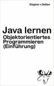 Java lernen: Objektorientiertes Programmieren (Einführung)