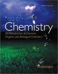 Chemistry: An Introduction to General, Organic, and Biological Chemistry  Ed 12 (repost)