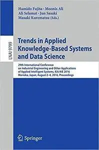 Trends in Applied Knowledge-Based Systems and Data Science: 29th International Conference