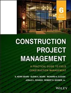 Construction Project Management, 6 edition