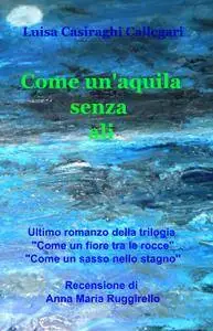 Come un’aquila senza ali