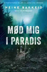 «Mød mig i paradis» by Heine Bakkeid
