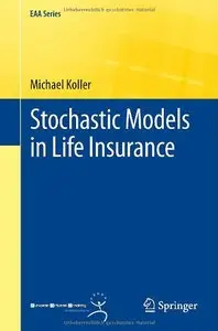 Stochastic Models in Life Insurance (repost)