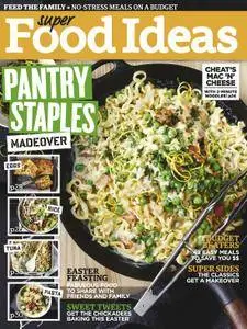 Super Food Ideas - April 2018