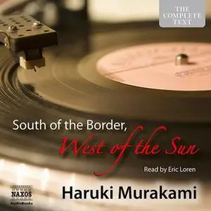 «South of the Border, West of the Sun» by Haruki Murakami