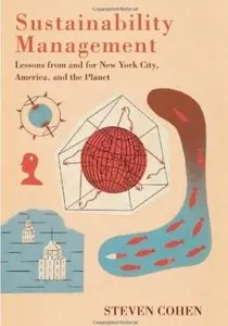 Sustainability Management: Lessons from and for New York City, America, and the Planet