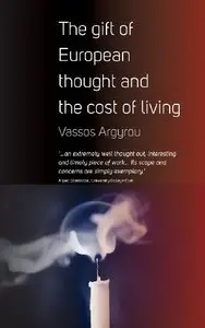 The Gift of European Thought and the Cost of Living (repost)
