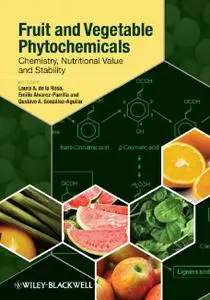 Fruit and Vegetable Phytochemicals: Chemistry, Nutritional Value and Stability (repost)