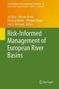 Risk-Informed Management of European River Basins (The Handbook of Environmental Chemistry)