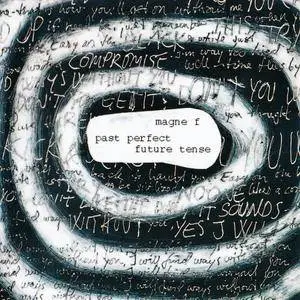 Magne F - Past Perfect Future Tense (2004)