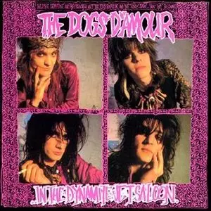 The Dogs D'Amour - In The Dynamite Jet Saloon (1988)