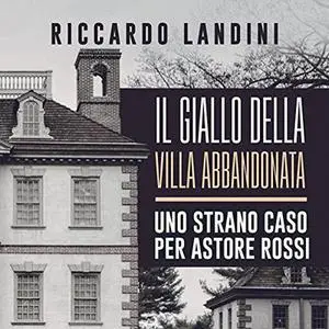 «Il giallo della villa abbandonata» by Alessandro Reali