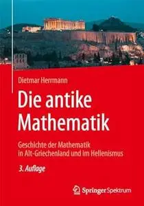 Die antike Mathematik, 3. Auflage