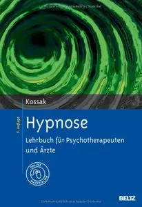 Hypnose: Lehrbuch für Psychotherapeuten und Ärzte (Repost)