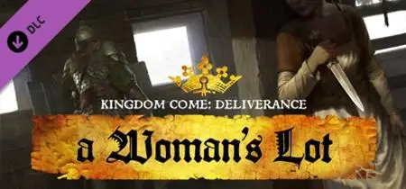 Kingdom Come: Deliverance - A Woman's Lot (2019)