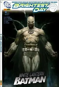 Brightest Day 4 - White Lantern Batman