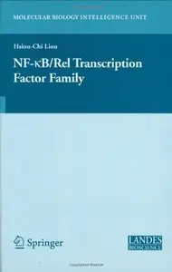 NF-kB/Rel Transcription Factor Family (Molecular Biology Intelligence Unit) by Hsiou-Chi Liou