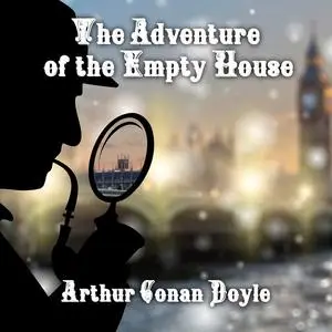 «The Adventure of The Empty House» by Arthur Conan Doyle