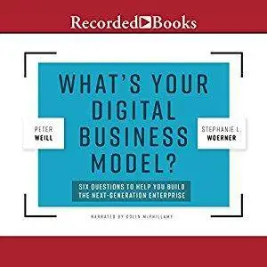 What's Your Digital Business Model? [Audiobook]