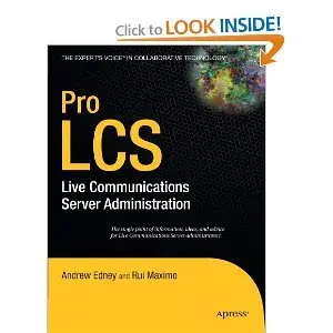 Pro LCS: Live Communications Server Administration (Repost)