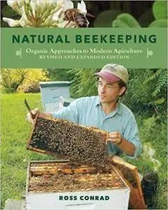 Natural Beekeeping: Organic Approaches to Modern Apiculture