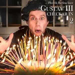 «Gustav III checkar in - S2E2» by Christian Holmqvist