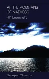 «At the Mountains of Madness» by H.P. Lovecraft