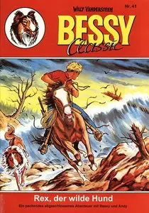 Bessy Classic - Band 41 - Rex, der wilde Hund