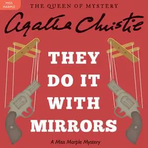 «They Do It with Mirrors» by Agatha Christie