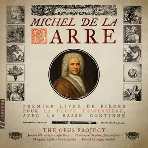 The Opus Project - La Barre- Pièces pour la flûte traversière, Livre 1 (2022) [Official Digital Download 24/96]