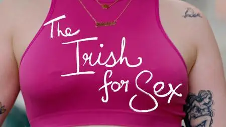 RTE - The Irish for Sex (2024)