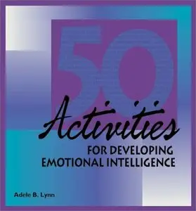 50 Activities for Developing Emotional Intelligence (repost)