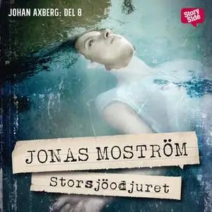 «Storsjöodjuret» by Jonas Moström