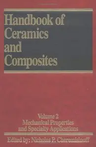Handbook of Ceramics and Composites, Volume 2 (Repost)