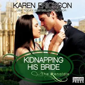 «Kidnapping His Bride» by Karen Erickson