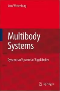 Dynamics of Multibody Systems by Jens Wittenburg [Repost]