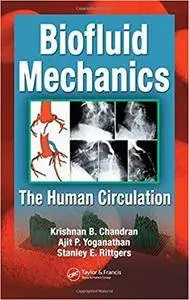 Biofluid Mechanics: The Human Circulation