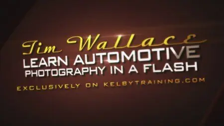 Kelby Training - Learn Automotive Photography in a Flash