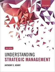 Understanding Strategic Management, 3rd Edition