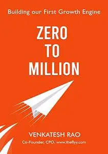 Zero to Million: Building Our First Growth Engine