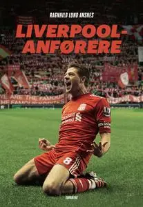 «Liverpool-anførere» by Ragnhild Lund Ansnes