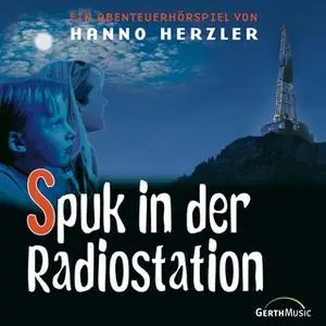 «Wildwest-Abenteuer - Band 16: Spuk in der Radiostation» by Hanno Herzler