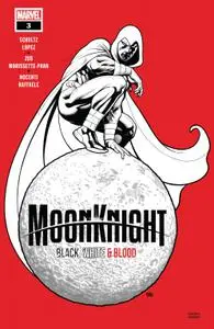 Moon Knight - Black, White &amp;amp; Blood 003 (2022) (Digital) (Zone-Empire