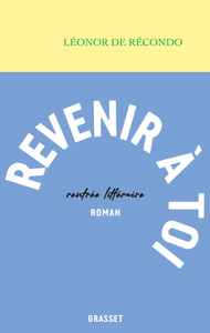 Léonor de Récondo, "Revenir à toi"
