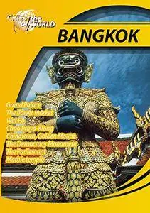 Cities of the World: Bangkok Thailand / Города мира: Бангкок (2009)